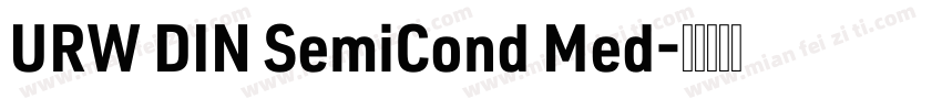 URW DIN SemiCond Med字体转换